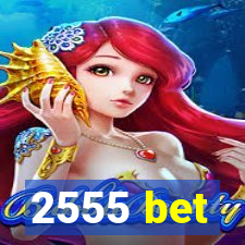 2555 bet